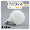 Ledlam E27 G95 LED Globe Bulb 12W 1000GP 02 1