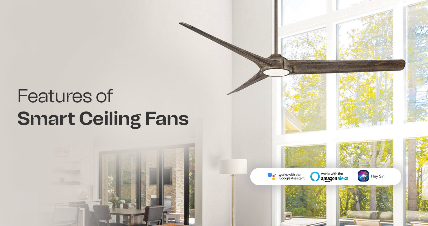 Features of Smart Ceiling Fans