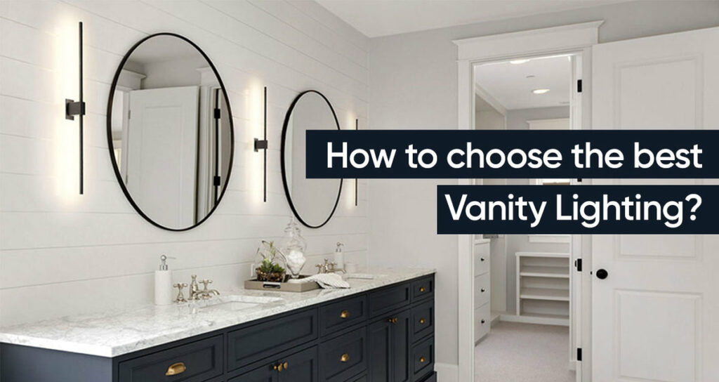 How-to-choose-the-best-Vanity-Lighting-banner-image 1200x1200 jpg